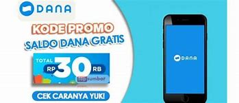 Kode Promo Dana Saldo Gratis 2024 Hari Ini